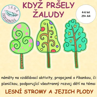 KDYŽ PRŠELY ŽALUDY- naučné prožitkové hry/lesní stromy a jejich plody