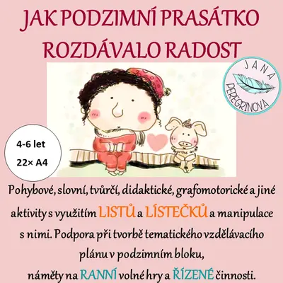 JAK PODZIMNÍ PRASÁTKO ROZDÁVALO RADOST-PODZIMNÍ aktivity s LISTY a LÍSTEČKY