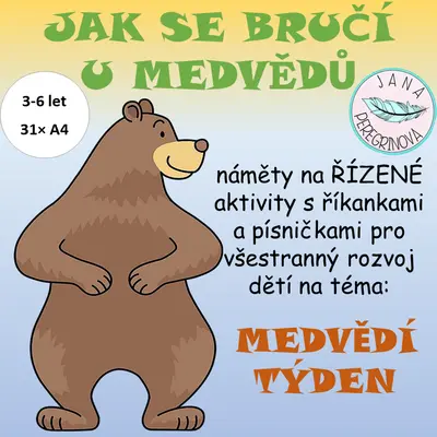 JAK SE BRUČÍ U MEDVĚDŮ – naučné požitkové hry na téma MEDVĚDI