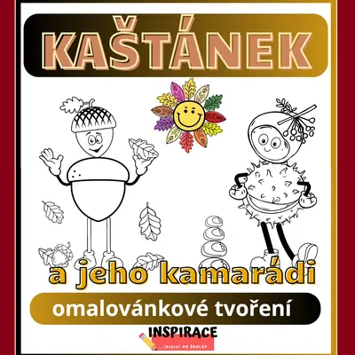 KAŠTÁNEK a jeho kamarádi