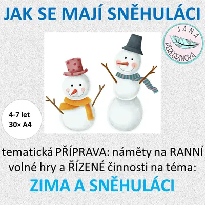 JAK SE MAJÍ SNĚHULÁCI – ranní volné hry/aktivity pro řízenou činnost