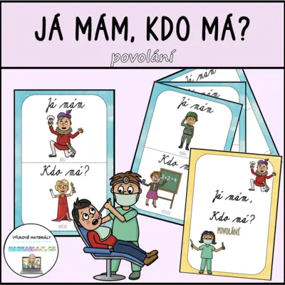 JÁ MÁM, KDO MÁ? - povolání