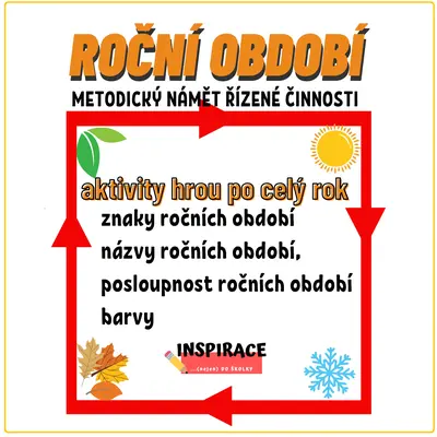 ROČNÍ OBDOBÍ (metodika řízené aktivity na celý rok) ☀️🍁❄️🌱