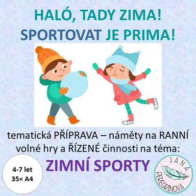 HALÓ, TADY ZIMA, SPORTOVAT JE PRIMA!