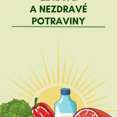 Zdravé a nezdravé potraviny