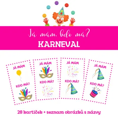 KARNEVAL - “Já mám, kdo má?”