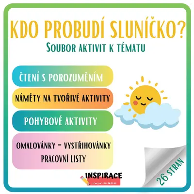 KDO PROBUDÍ SLUNÍČKO 🌞 (soubor aktivit k tématu)