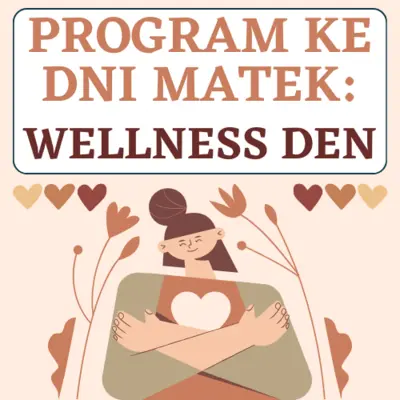 Program ke Dnu matek: WELLNESS DEN