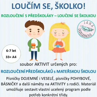 LOUČÍM SE, ŠKOLKO – aktivity určené k ROZLOUČENÍ S PŘEDŠKOLÁKY