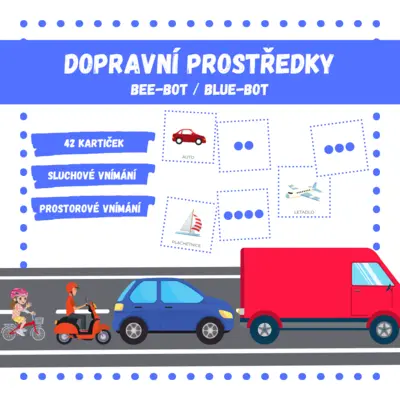 DOPRAVNÍ PROSTŘEDKY - sluchové vnímání (Bee-Bot / Blue-Bot)