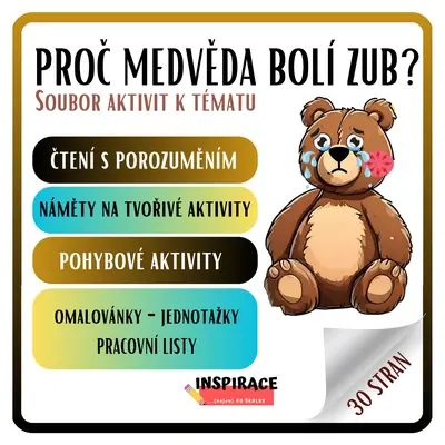 PROČ MEDVĚDA BOLÍ ZUB?