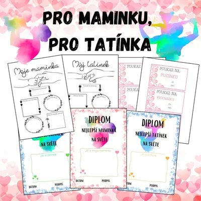 PRO MAMINKU, PRO TATÍNKA - den matek, den otců - diplomy z lásky