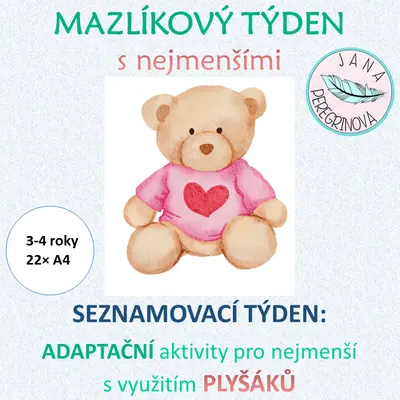 MAZLÍKOVÝ TÝDEN s NEJMENŠÍMI- SEZNAMOVACÍ týden- aktivity s PLYŠÁKY