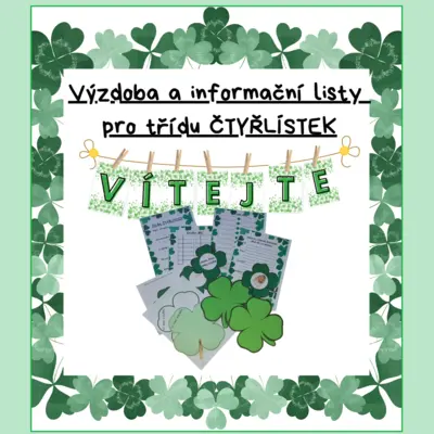Výzdoba a informační listy  pro třídu ČTYŘLÍSTEK 🍀