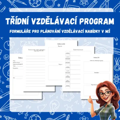 TŘÍDNÍ VZDĚLÁVACÍ PROGRAM - formuláře pro plánování vzdělávací nabídky v MŠ