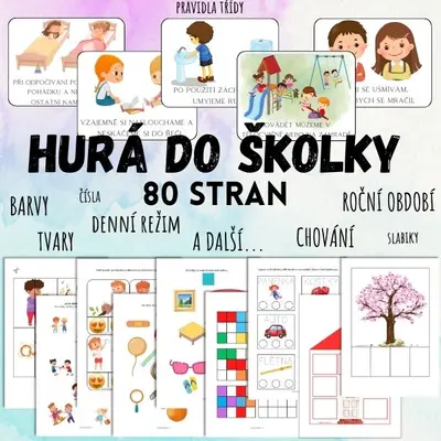 NAŠE ŠKOLKA - SOUBOR AKTIVIT (pravidla školky, barvy, tvary, roční období, denní režim, chování atd.)