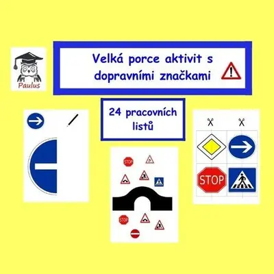 Velká porce aktivit s dopravními značkami
