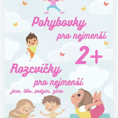 Pohybovky, rozcvičky pro nejmenší
