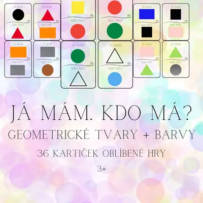 Já mám. Kdo má? Geometrické tvary + barvy
