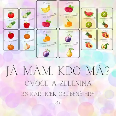 Já mám, kdo má? - ovoce a zelenina