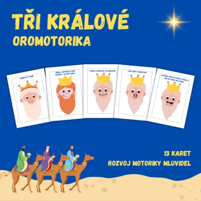 TŘI KRÁLOVÉ - oromotorika