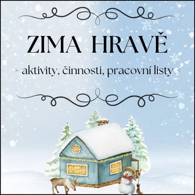 Zima hravě - aktivity, činnosti, pracovní listy