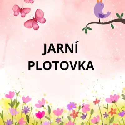 Jarní plotovka (nebo soubor listů s úkoly)