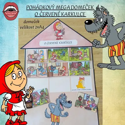POHÁDKOVÝ MEGA DOMEČEK: O ČERVENÉ KARKULCE