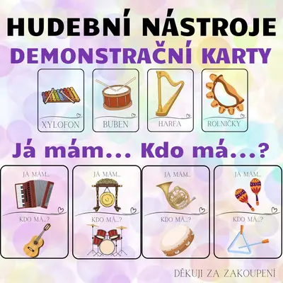HUDEBNÍ NÁSTROJE - Já mám. Kdo má? + Demonstrační kartičky