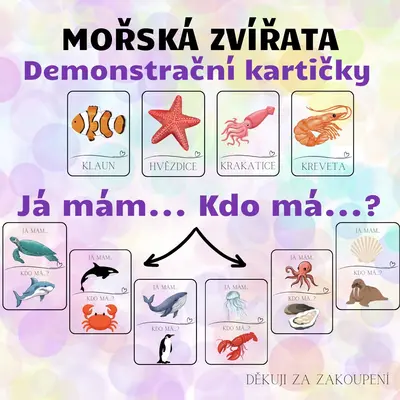 MOŘSKÁ ZVÍŘATA - Já mám. Kdo má? + Demonstrační kartičky