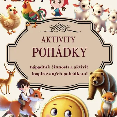 Pohádky a aktivity (10 rozpracovaných pohádek) 