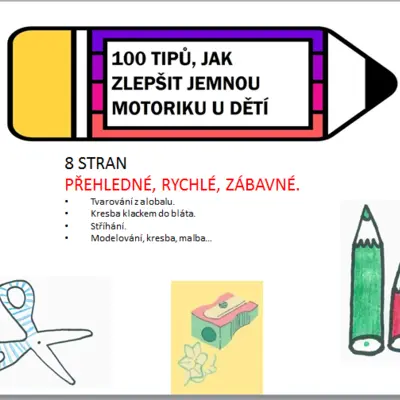 100 TIPŮ NA ZLEPŠENÍ JEMNÉ MOTORIKY U DĚTÍ
