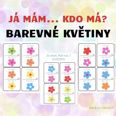 BAREVNÉ KVĚTINY - Já mám... Kdo má...?