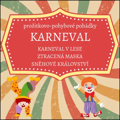 Karneval: prožitkovo-pohybové pohádky