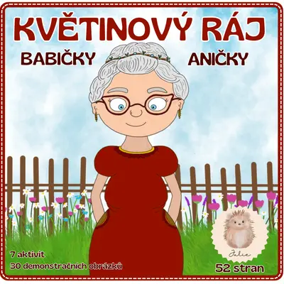 KVĚTINOVÝ RÁJ BABIČKY ANIČKY 
