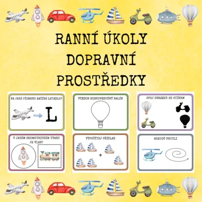 RANNÍ ÚKOLY - DOPRAVNÍ PROSTŘEDKY