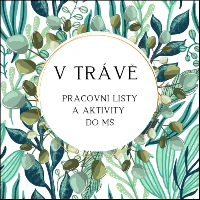 Život v trávě - aktivity a pracovní listy
