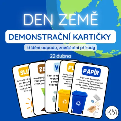 DEN ZEMĚ -  DEMONSTRAČNÍ KARTIČKY (třídění odpadu, znečištění přírody) 