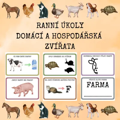 RANNÍ ÚKOLY - DOMÁCÍ A HOSPODÁŘSKÁ ZVÍŘATA