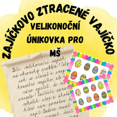 Zajíčkovo ztracené vajíčko  - velikonoční únikovka pro MŠ