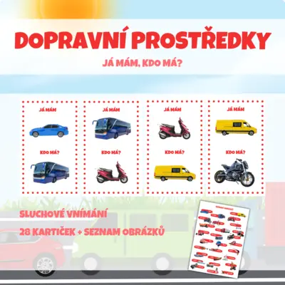 DOPRAVNÍ PROSTŘEDKY - "Já mám, kdo má?"