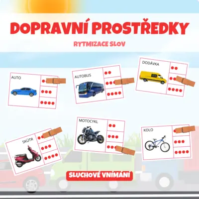 DOPRAVNÍ PROSTŘEDKY - rytmizace slov
