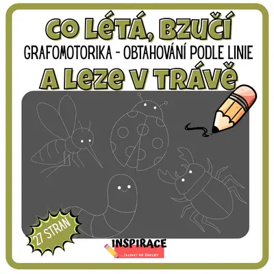 CO LÉTÁ, BZUČÍ a LEZE V TRÁVĚ - 🐞 grafomotorika