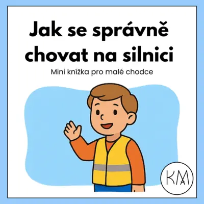 Jak se správně chovat na silnici – Mini knížka