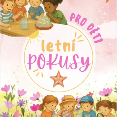 Pokusy, experimenty - léto