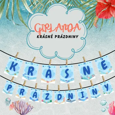 Girlanda - Krásné prázdniny