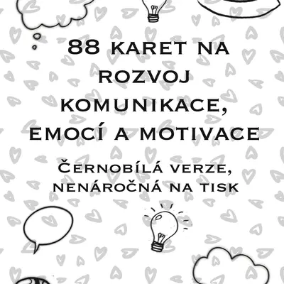 Soubor (88ks) emočních, komunikačních a motivačních otázek.