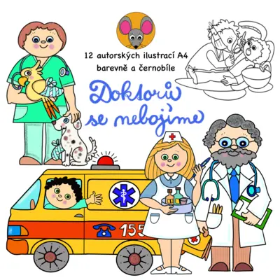 Doktorů se nebojíme.