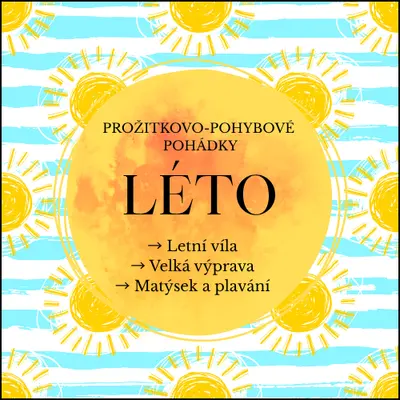 Léto aneb prožitkovo-pohybové pohádky