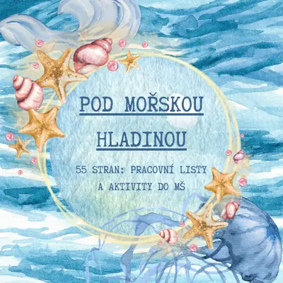 Pod mořskou hladinou: 55 stran aktivit a pracovních listů